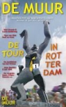 John Kroon, Peter Ouwerkerk, Mart Smeets, Bert Wagendorp - De Muur, de Tour in Rotterdam / 29 / druk 1