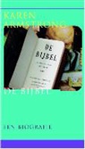 Karen Armstrong - De bijbel / druk 1