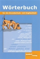 Debbrech, Ja Debbrecht, Jan Debbrecht, Wachendorf, Peter Wachendorf - Wörterbuch für die Grundschule: Wörterbuch mit Englischteil