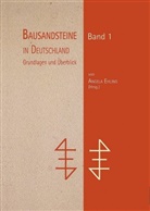 Angela Ehling - Bausandsteine in Deutschland Band 1. Bd.1