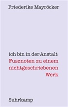 Friederike Mayröcker - Ich bin in der Anstalt