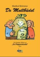 Manfred Brümmer, Günter Endlich - De Mallbüdel 02