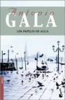 Antonio Gala, Antonio . . . [et al. ] Gala - Los papeles de agua