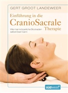 Gert Groot Landeweer - Einführung in die Craniosacrale Therapie
