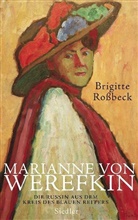 Brigitte Rossbeck - Marianne von Werefkin
