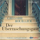 Grégoire Bouillier, Frank Arnold - Der Überraschungsgast, 2 Audio-CDs (Audiolibro)