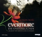 Alyson Noël, Marie-Luise Schramm - Evermore 1 - Die Unsterblichen (Audio book)