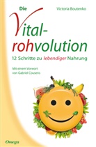 Victoria Boutenko - Die Vitalrohvolution