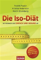 Kristina Andersson, Martin Brunnberg, Fredrik Paulún - Die Iso-Diät