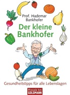 Hademar Bankhofer, Hademar (Prof.) Bankhofer - Der kleine Bankhofer