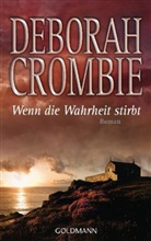 Deborah Crombie - Wenn die Wahrheit stirbt