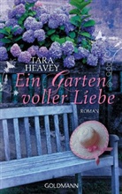 Tara Heavey - Ein Garten voller Liebe