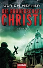 Ulrich Hefner - Die Bruderschaft Christi