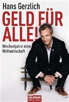 Hans Gerzlich - Geld für alle!