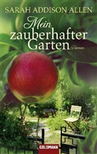 Sarah Allen Addison, Sarah A Allen, Sarah Addison Allen - Mein zauberhafter Garten