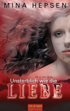 Mina Hepsen - Unsterblich wie die Liebe