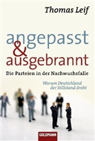 Thomas Leif - Angepasst & ausgebrannt