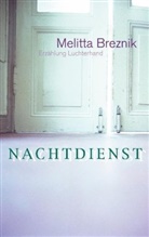 Melitta Breznik - Nachtdienst
