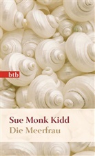 Sue M Kidd, Sue Monk Kidd - Die Meerfrau