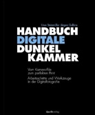 Jürgen Gulbins, Uwe Steinmüller - Handbuch Digitale Dunkelkammer