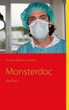 Wolfram Schweizer - Monsterdoc
