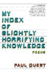 Paul Guest - My Index of Slightly Horrifying Knowledge