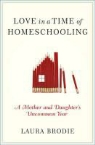 Laura Brodie - Love in a Time of Homeschooling
