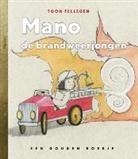 Toon Tellegen, Arjan Boeve - Mano de brandweerjongen