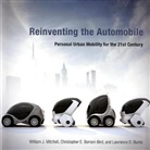 Chris E. Borroni-Bird, Christopher Borroni-bird, Christopher E. Borroni-Bird, Lawrence Burns, Lawrence D. Burns, William Mitchell... - Reinventing the Automobile
