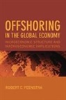 Feenstra, Robert C. Feenstra, Robert C. (University of California) Feenstra - Offshoring in the Global Economy