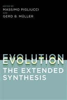 John Beatty, Sergey Gavrilets, Gerd B Muller, Gerd B. Muller, Massimo Pigliucci, Massimo (EDT)/ Muller Pigliucci... - Evolution, the Extended Synthesis