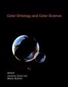 Jonathan Cohen, Jonathan (EDT)/ Matthen Cohen, Jonathan (Professor Cohen, Jonathan Matthen Cohen, Jonathan Cohen, Jonathan (Director Cohen... - Color Ontology and Color Science