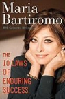 Maria Bartiromo, Maria/ Whitney Bartiromo, Catherine Whitney - 10 Laws of Enduring Success