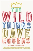 Dave Eggers - The Wild Things