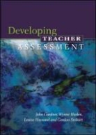 John Gardner, John Harlen Gardner, Gardner John, Wynne Harlen, Harlen Wynne - Developing Teacher Assessment