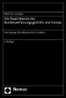 Robert C. van Ooyen, Robert Chr. van Ooyen - Die Staatstheorie des Bundesverfassungsgerichts und Europa