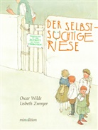 Oscar Wild, Oscar Wilde, Lisbeth Zwerger, Lisbeth Zwerger - Der selbstsüchtige Riese