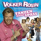 Volker Rosin - Tanzen macht Spass!, 1 Audio-CD (Audio book)