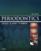 B. M. Eley, Barry Eley, Barry M Eley, Eley Barry M., David Manson, J. D. Manson... - Periodontics