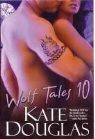Kate Douglas - Wolf Tales 10