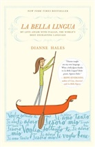 Dianne Hales - La Bella Lingua