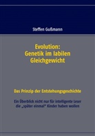 Steffen Gussmann - Evolution: Genetik im labilen Gleichgewicht