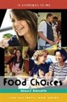 Robin Brancato, Robin F Brancato, Robin F. Brancato - Food Choices