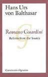 Hans Urs von Balthasar, D. C. Schindler, Hans Von Balthasar, Hans Urs Von Balthasar, Albert K. Wimmer - Romano Guardini