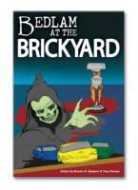 M B Dabney, M. B. Dabney, Brenda Robertson Stewart, Brenda R Stewart, Brenda R. Stewart, Wanda Lou Willis - Bedlam at the Brickyard