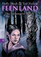 Holly Black, Ted Naifeh, Ted Naifeh - Feenland - Bd.2: Feenland - Das verborgene Reich
