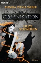 Annika S Weber, Annika S. Weber, Annika Sylvia Weber - Lillys Schweigen