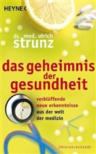 Ulrich Strunz, Ulrich Th. Strunz - Das Geheimnis der Gesundheit