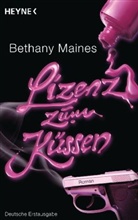 Bethany Maines - Lizenz zum Küssen