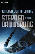 Walter J. Williams, Walter Jon Williams - Sternendämmerung